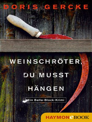 cover image of Weinschröter, du musst hängen